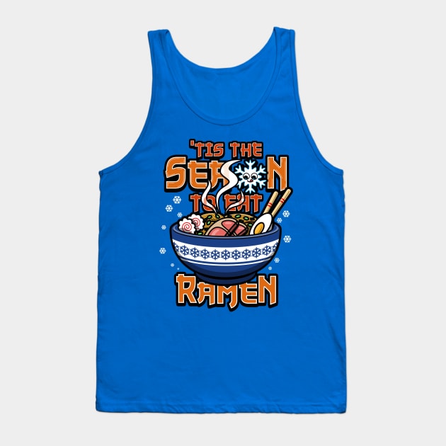 Ramen Winter Comfort Food Funny Meme Gift For Ramen Lovers Tank Top by BoggsNicolas